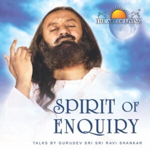 Spirit of Enquiry in English spiritual book by art of living