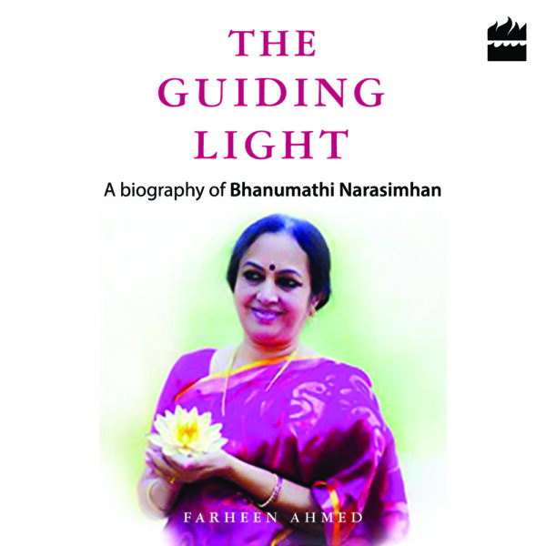 The Guiding Light - Biography of Bhanumathi Narasimhan-0